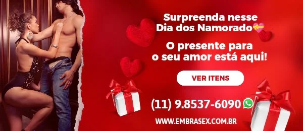 Dia dos Namorados: As Melhores ideias de presentes, produtos eróticos e sensuais para mulheres, homens e casais.