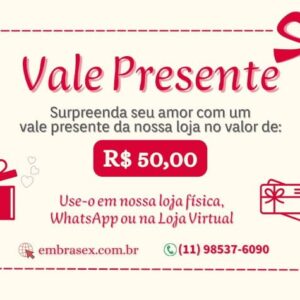 Vale-Presente de 50 Reais da Embrasex Sex Shop
